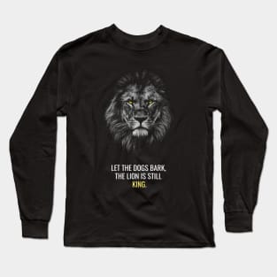 Lion Is Still King Long Sleeve T-Shirt